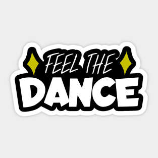 Feel the dance Sticker